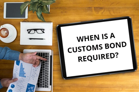 when-is-a-customs-bond-required